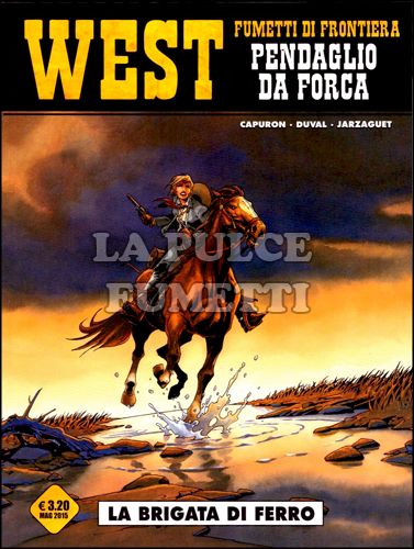 COSMO SERIE GIALLA #    32 - WEST FUMETTI DI FRONTIERA 22 - PENDAGLIO DA FORCA 1: LA BRIGATA DI FERRO